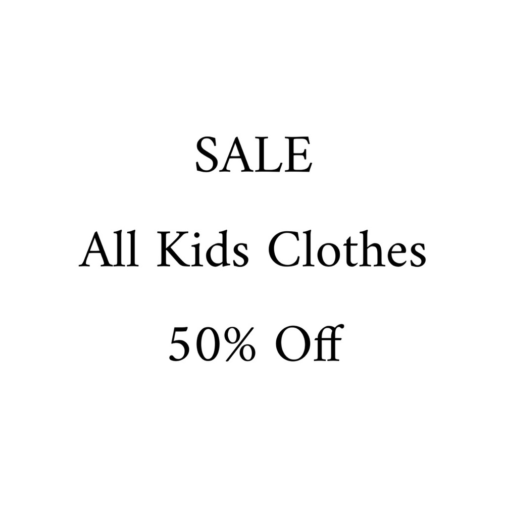 ALL KIDS CLOTHES 50% OFF